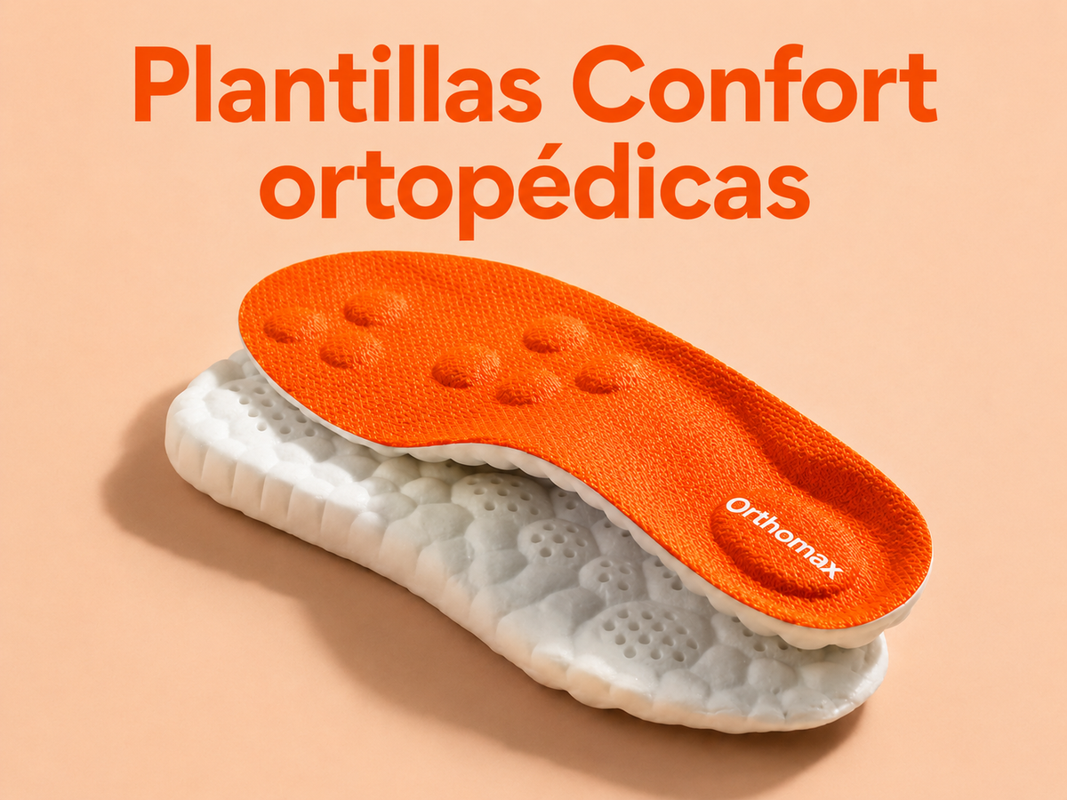 PLANTILLAS CONFORT ORTOPÉDICAS™